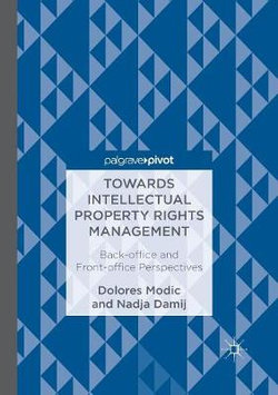Towards Intellectual Property Rights Management Towards Intellectual Property Rights Management