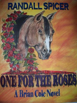 One For The Roses (a Brian Cole Novel) One For The Roses (a Brian Cole Novel)