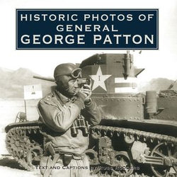 Historic Photos of General George Patton Historic Photos of General George Patton