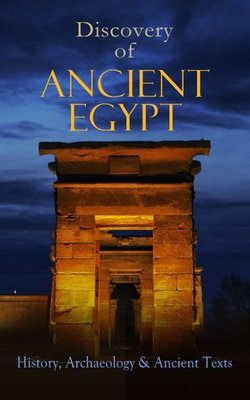 Discovery of Ancient Egypt: History, Archaeology & Ancient Texts Discovery of Ancient Egypt: History, Archaeology & Ancient Texts