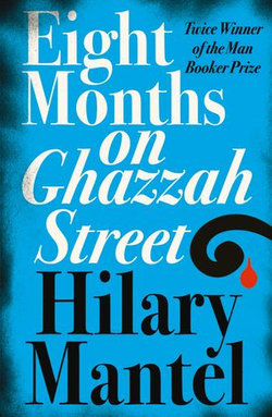 Eight Months on Ghazzah Street Eight Months on Ghazzah Street