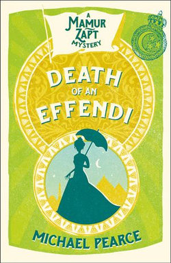 Death of an Effendi (Mamur Zapt, Book 12) Death of an Effendi (Mamur Zapt, Book 12)