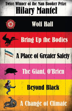 Hilary Mantel Collection: Six of Her Best Novels Hilary Mantel Collection: Six of Her Best Novels