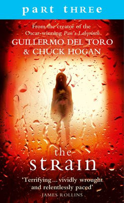 The Strain: Part 3, Sections 10 to 13 inclusive The Strain: Part 3, Sections 10 to 13 inclusive