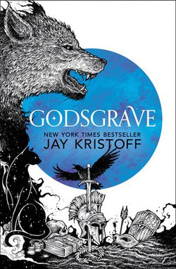 Godsgrave (The Nevernight Chronicle, Book 2) Godsgrave (The Nevernight Chronicle, Book 2)