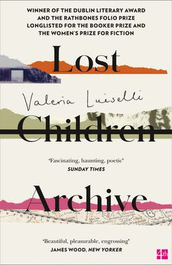 Lost Children Archive Lost Children Archive