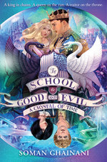 The School For Good And Evil : A Crystal of Time