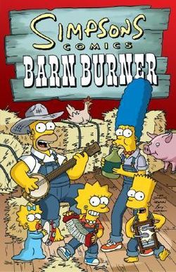Simpsons Comics Barn Burner Simpsons Comics Barn Burner