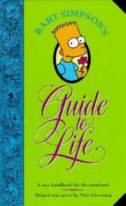 Bart Simpson's Guide to Life Bart Simpson's Guide to Life