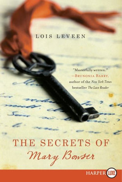 The Secrets of Mary Bowser The Secrets of Mary Bowser