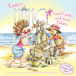 Fancy Nancy: Sand Castles and Sand Palaces Fancy Nancy: Sand Castles and Sand Palaces