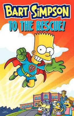Bart Simpson to the Rescue! Bart Simpson to the Rescue!