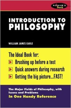 Schaum's Outline of Introduction To Philosophy Schaum's Outline of Introduction To Philosophy