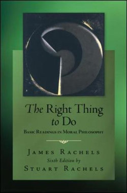 The Right Thing To Do: Basic Readings in Moral Philosophy The Right Thing To Do: Basic Readings in Moral Philosophy