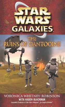 Star Wars: Galaxies - The Ruins of Dantooine Star Wars: Galaxies - The Ruins of Dantooine
