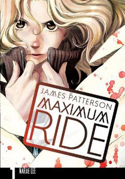 Maximum Ride: Manga Volume 1 Maximum Ride: Manga Volume 1