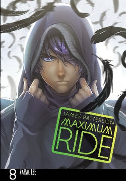 Maximum Ride: Manga Volume 8 Maximum Ride: Manga Volume 8