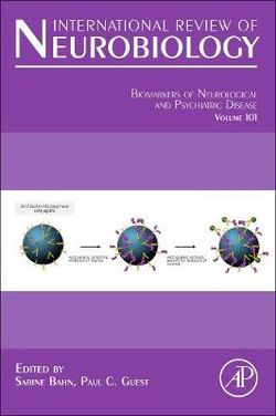 Biomarkers of Neurological and Psychiatric Disease: Volume 101 Biomarkers of Neurological and Psychiatric Disease: Volume 101