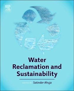 Water Reclamation and Sustainability Water Reclamation and Sustainability