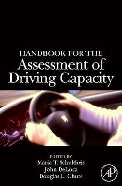 Handbook for the Assessment of Driving Capacity Handbook for the Assessment of Driving Capacity