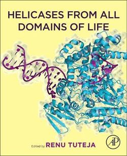 Helicases from All Domains of Life Helicases from All Domains of Life