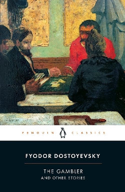 The Gambler and Other Stories The Gambler and Other Stories
