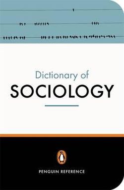 The Penguin Dictionary of Sociology The Penguin Dictionary of Sociology