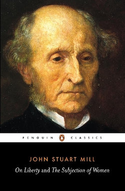 On Liberty and the Subjection of Women On Liberty and the Subjection of Women