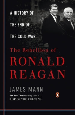 The Rebellion of Ronald Reagan The Rebellion of Ronald Reagan