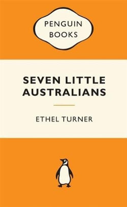 Seven Little Australians: Popular Penguins Seven Little Australians: Popular Penguins