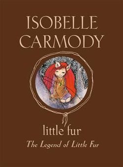 Little Fur: The Legend Of Little Fur Little Fur: The Legend Of Little Fur