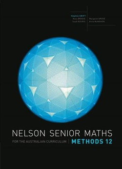 Nelson Senior Maths Methods 12 Student book with Access Card Nelson Senior Maths Methods 12 Student book with Access Card