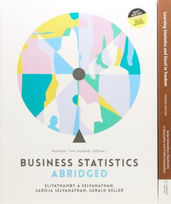 Bundle: Business Statistics Abridged: Australia New Zealand with Student Resource Access for 12 Months + PP0952 - Learning Statistics and EXCEL in Tandem Bundle: Business Statistics Abridged: Australia New Zealand with Student Resource Access for 12 Months + PP0952 - Learning Statistics and EXCEL in Tandem
