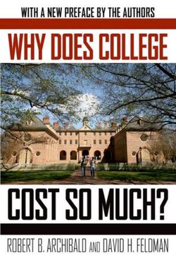 Why Does College Cost So Much? Why Does College Cost So Much?
