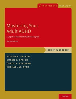 Mastering Your Adult ADHD Mastering Your Adult ADHD