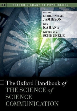 The Oxford Handbook of the Science of Science Communication The Oxford Handbook of the Science of Science Communication