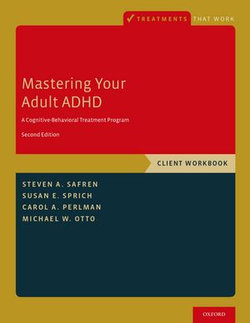 Mastering Your Adult ADHD Mastering Your Adult ADHD