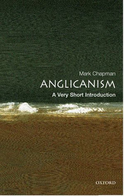 Anglicanism: A Very Short Introduction Anglicanism: A Very Short Introduction