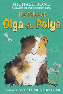 The Tales of Olga Da Polga The Tales of Olga Da Polga