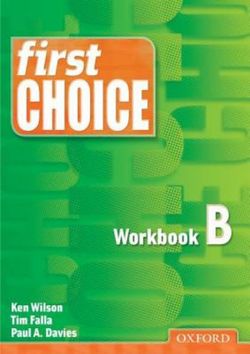 First Choice: Workbook B First Choice: Workbook B