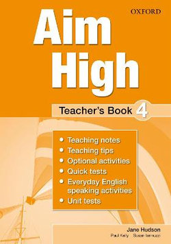 Aim High: Level 4: Teacher's Book Aim High: Level 4: Teacher's Book