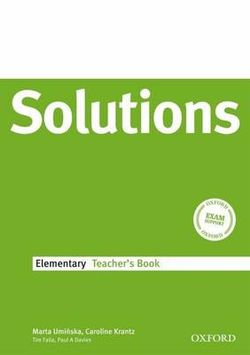 Solutions Elementary: Teacher's Book Solutions Elementary: Teacher's Book