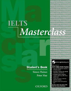 IELTS Masterclass Student Book & Online Skills Practice Pack IELTS Masterclass Student Book & Online Skills Practice Pack