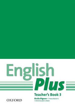 English Plus: 3: Teacher's Book with photocopiable resources English Plus: 3: Teacher's Book with photocopiable resources