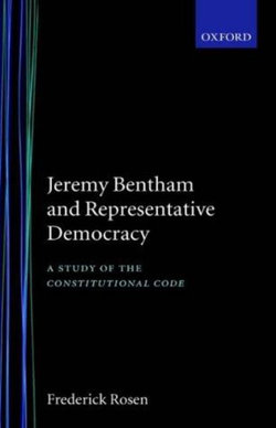 Jeremy Bentham and Representative Democracy Jeremy Bentham and Representative Democracy