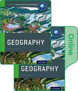 IB Geography Print and Online Course Book Pack IB Geography Print and Online Course Book Pack