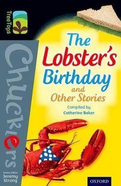 Oxford Reading Tree TreeTops Chucklers: Level 20: The Lobster's Birthday and Other Stories Oxford Reading Tree TreeTops Chucklers: Level 20: The Lobster's Birthday and Other Stories