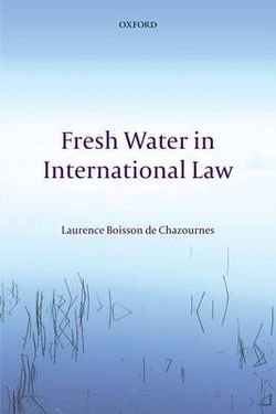 Fresh Water in International Law Fresh Water in International Law