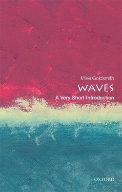 Waves: a Very Short Introduction Waves: a Very Short Introduction