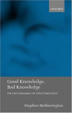 Good Knowledge, Bad Knowledge Good Knowledge, Bad Knowledge